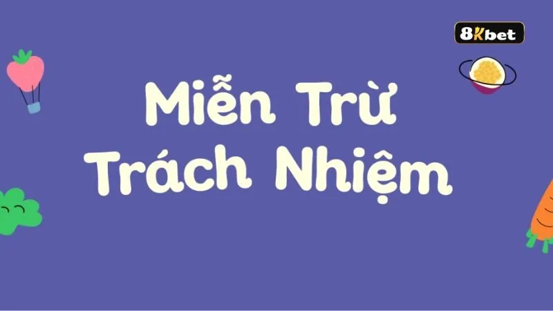 Miễn trừ trách nhiệm pháp lý